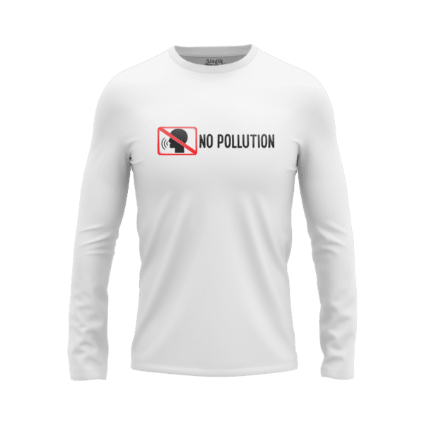 No Pollution Full Sleeve T-shirt