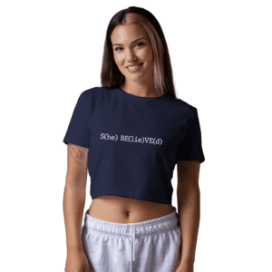 He Lied She Believed Women's Crop Top